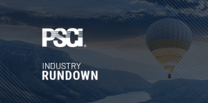 PSCI Industry Rundown